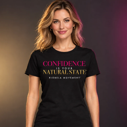 RioBela Movement Women’s T-Shirt – Confidence Is Your Natural State